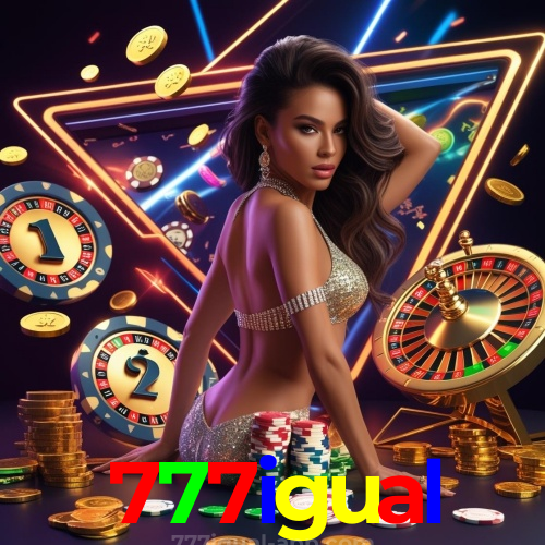 777igual oficial: cassino online certificado e confiável